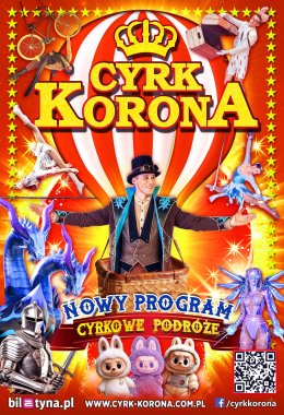 Cyrk Korona - Nowy Program 2026 - Cyrkowe Podróże